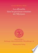 Télécharger le livre libro Les Affranchis Dans Les Provinces Romaines De L'illyricum
